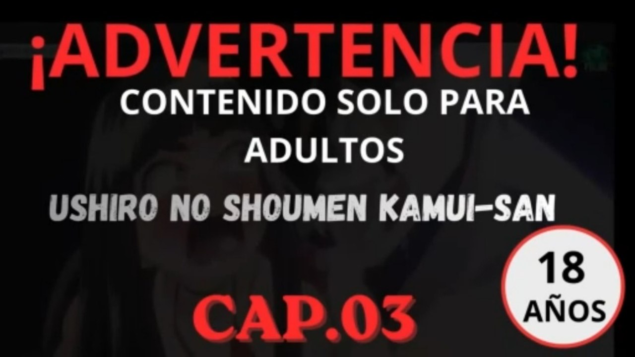 Ushiro no Shoumen Capitulo 3