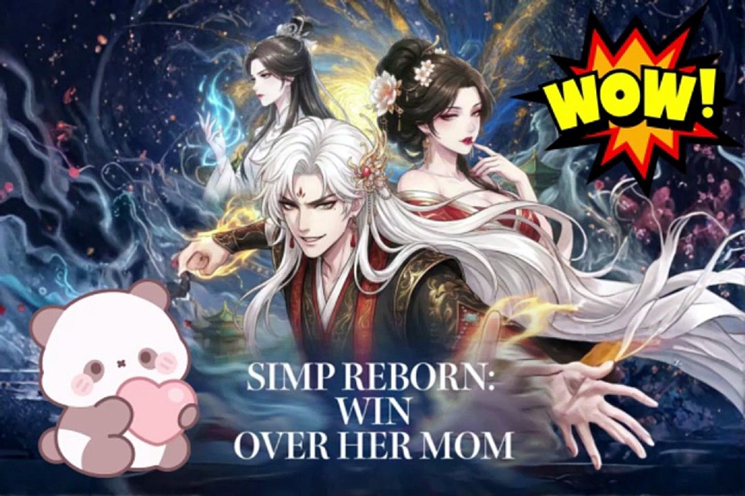 NEW 🌷 Simp Reborn: Win Over Her Mom Dailymotion Anime - ENG SUB [Full Movie]