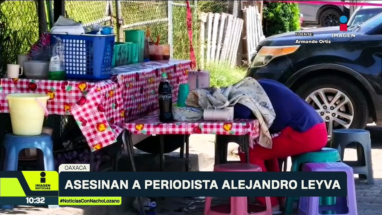 En Oaxaca, fue asesinado el periodista Alejandro Leyva mientras desayunaba afuera de su domicilio