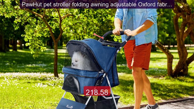PawHut pet stroller folding awning adjustable Oxford fabric 75x46x9... Top Rated 2026 | Buy Now!