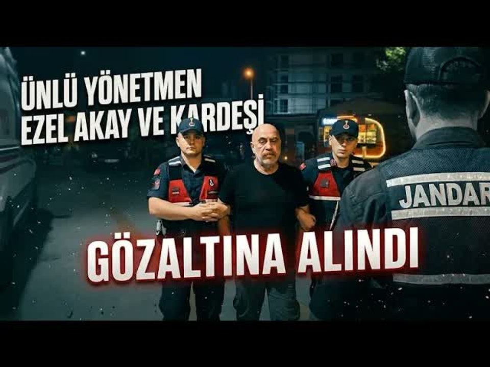 Ünlü yönetmen ve kardeşi Bursa’da gözaltına alındı