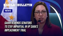 Garin reminds senators to stay impartial in VP Sara's impeachment trial
