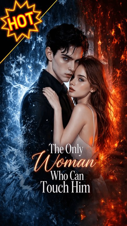 The Only Woman Who Can Touch Him