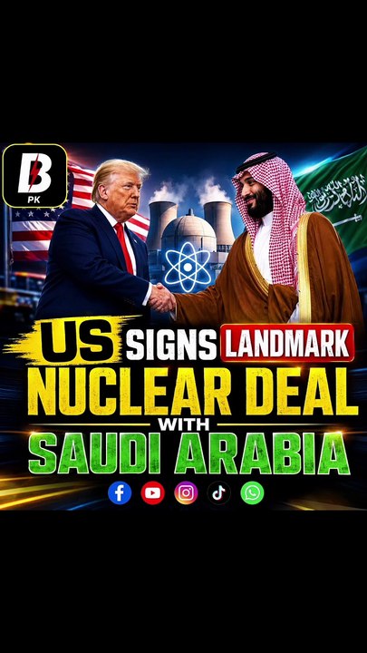 US signs landmark nuclear deal with Saudi Arabia