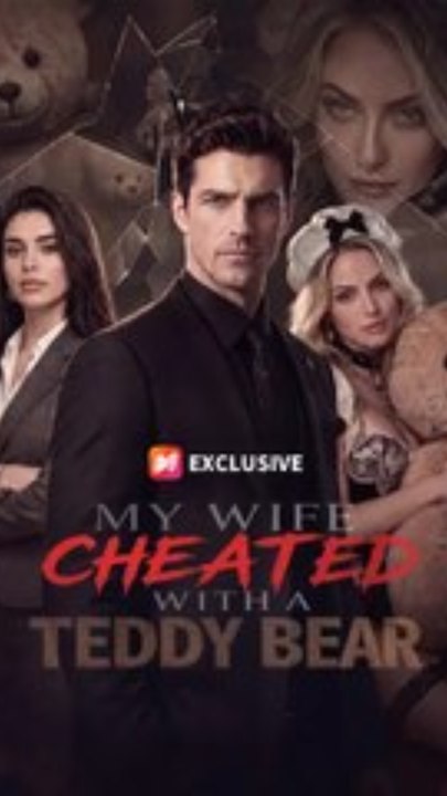 My Wife Cheated with a Teddy Bear Full EPS ENGLISH SUB 2026