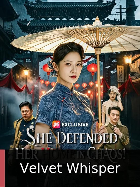 She Defended Her Home in Chaos! chinese drama #englishsub #fullmovie💥🍿 | Velvet Whisper | Full Short Drama | English Sub 2026