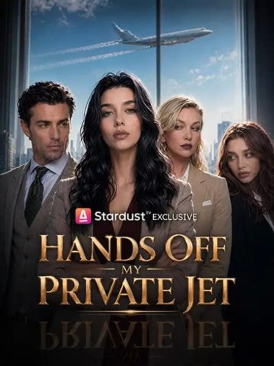 Hands Off My Private Jet Full Episode | Drama Nova