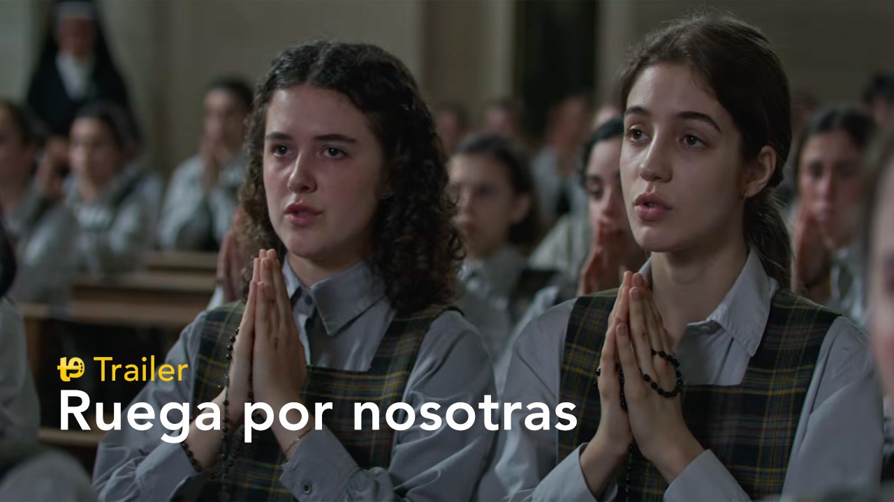 Ruega por nosotras - Trailer