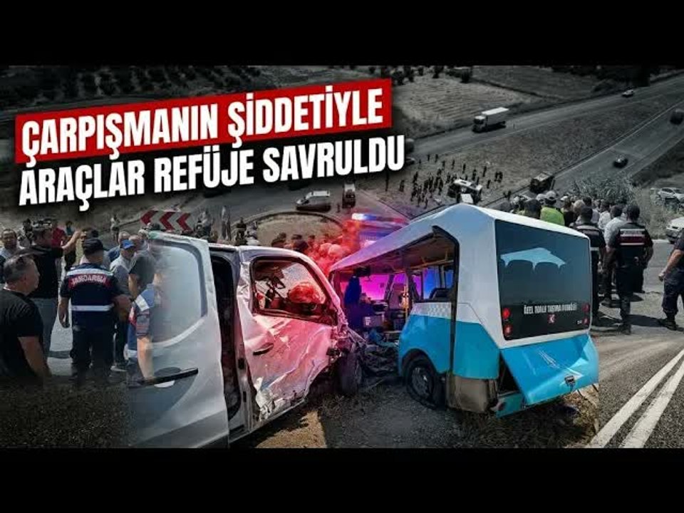 Manisa’da Panelvan ile Halk Otobüsü Çarpıştı : 1 Ölü, 11 Yaralı