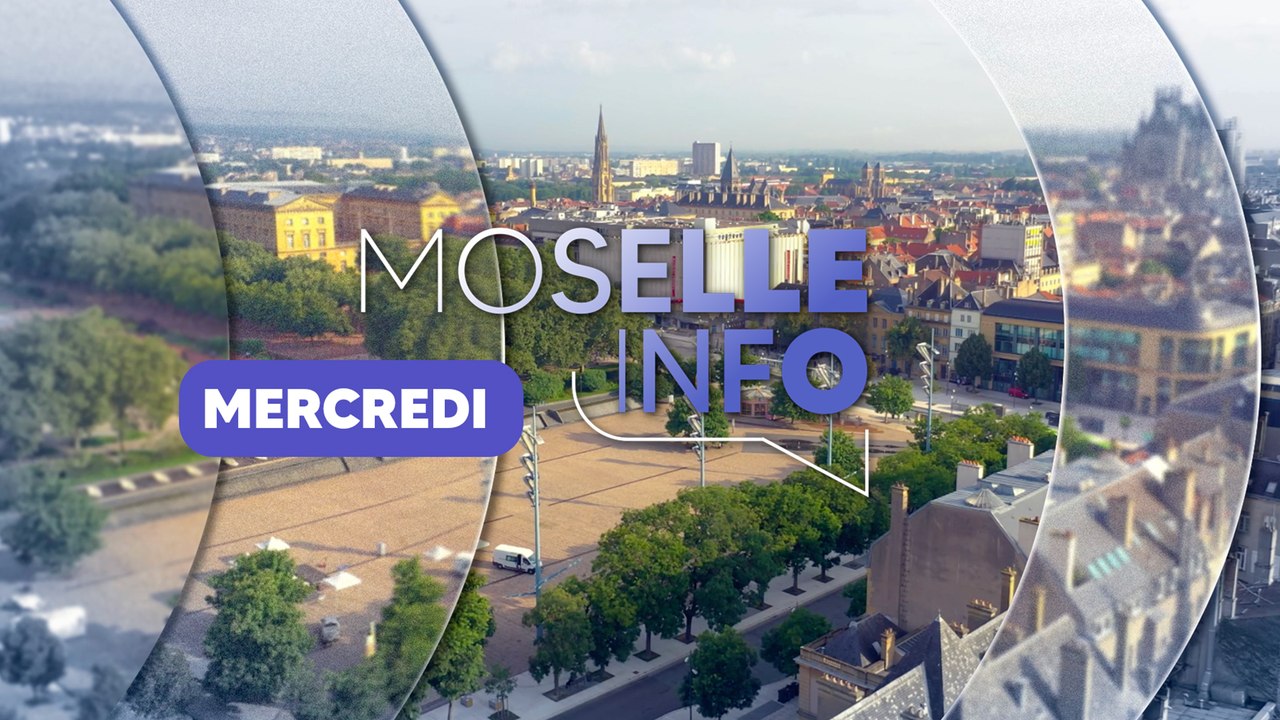 Moselle Info Été du mercredi 22 juillet 2026
