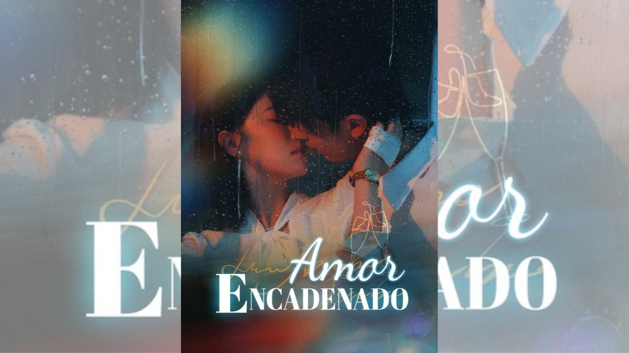 Amor Encadenado 💖 DRAMA COMPLETO 🌍 SUB Español Bibi.Films