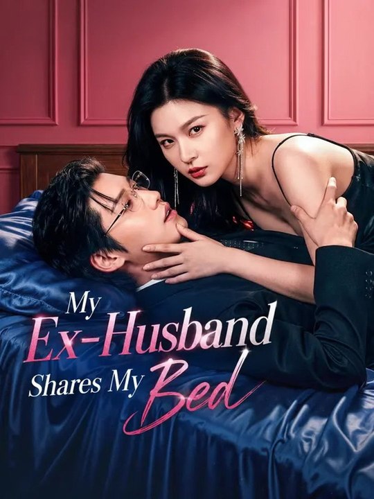 My Ex-Husband Shares My Bed HD