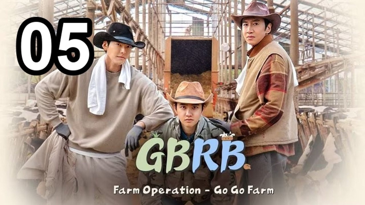 GBRB: Farm Operation - Go Go Farm - Episode 5 English Sub | NextAsia Series