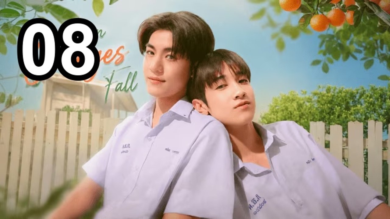 When Oranges Fall - Episode 8 Asian Series EN SUB