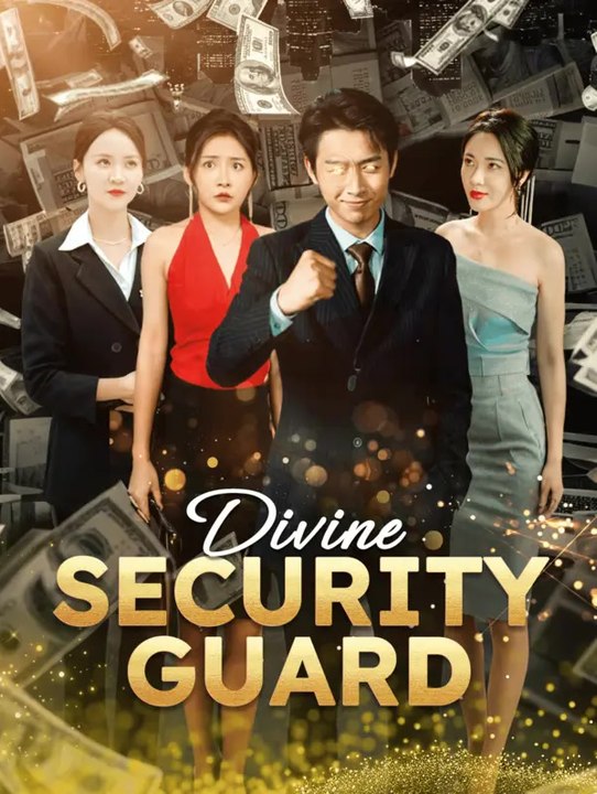 Divine Security Guard | Série Complète | Short Drama Français
