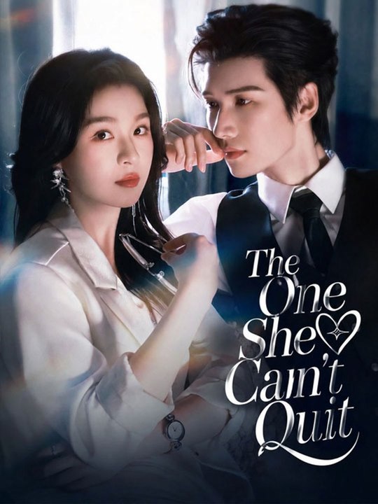 The One She Can't Quit - New Movie 2026 -🔥🔥🔥FULL MOVIES ENGLISH SUB 2026