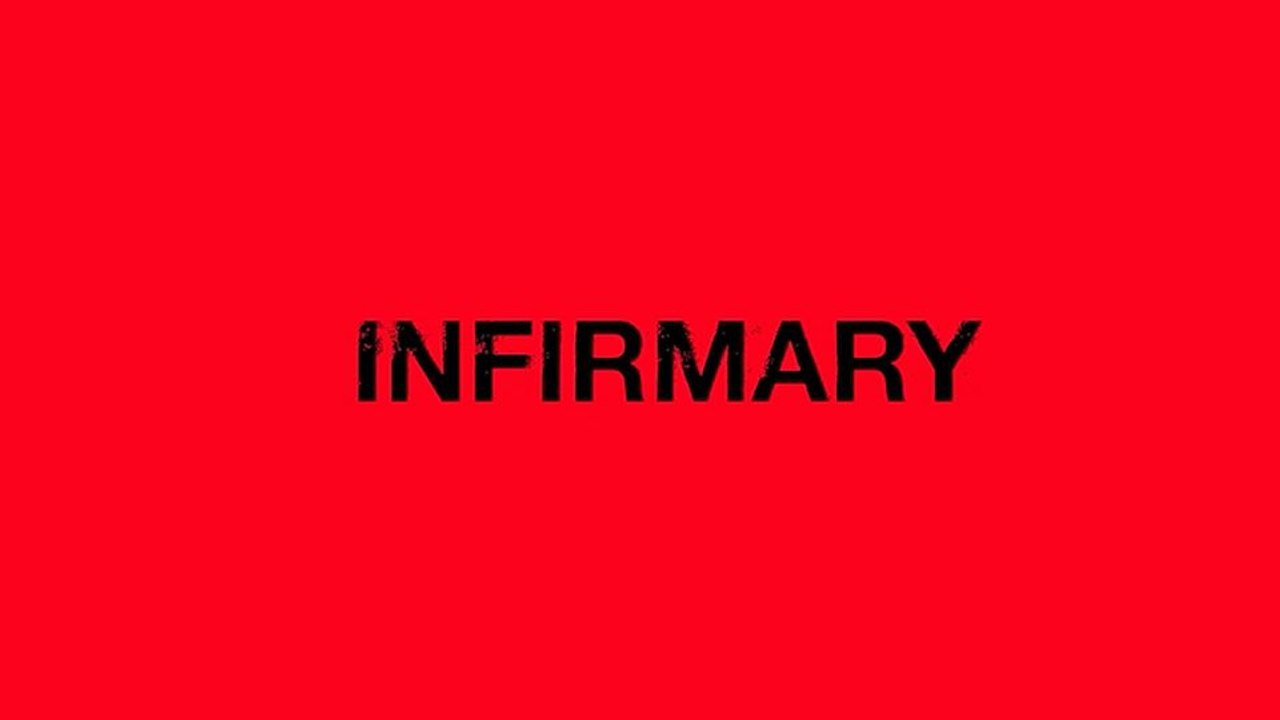 Infirmary Teaser VO