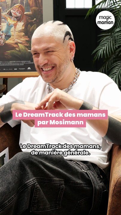 Mosimann s'attaque au "Dream Track" des mamans, avant de révéler le sien, bien plus personnel