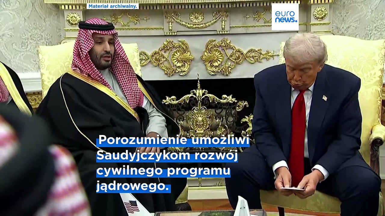 USA i Arabia Saudyjska podpisały porozumienie nuklearne