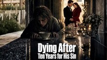 [FULL] 💖 Dying After Ten Years Of His Sin Dailymotion - No Cut