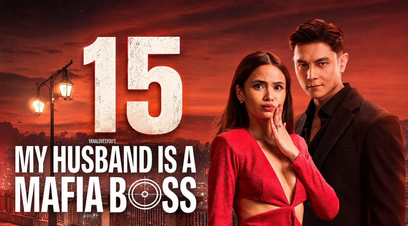 Ep 15 My Husband Is a Mafia Boss Eng Sub