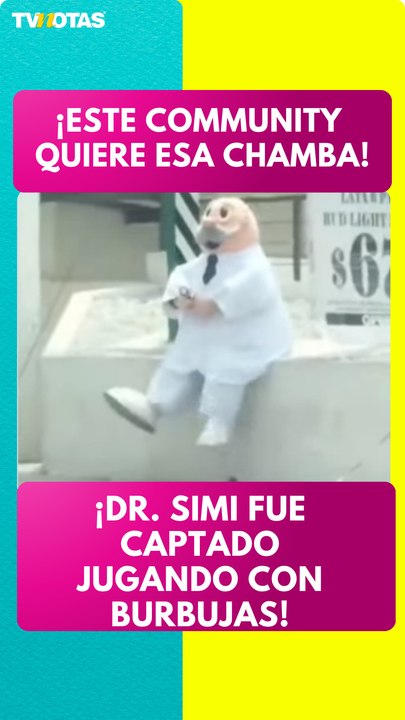 ¡Dr. Simi fue captado jugando con burbujas! ¿Quién no quisiera trabajar así?