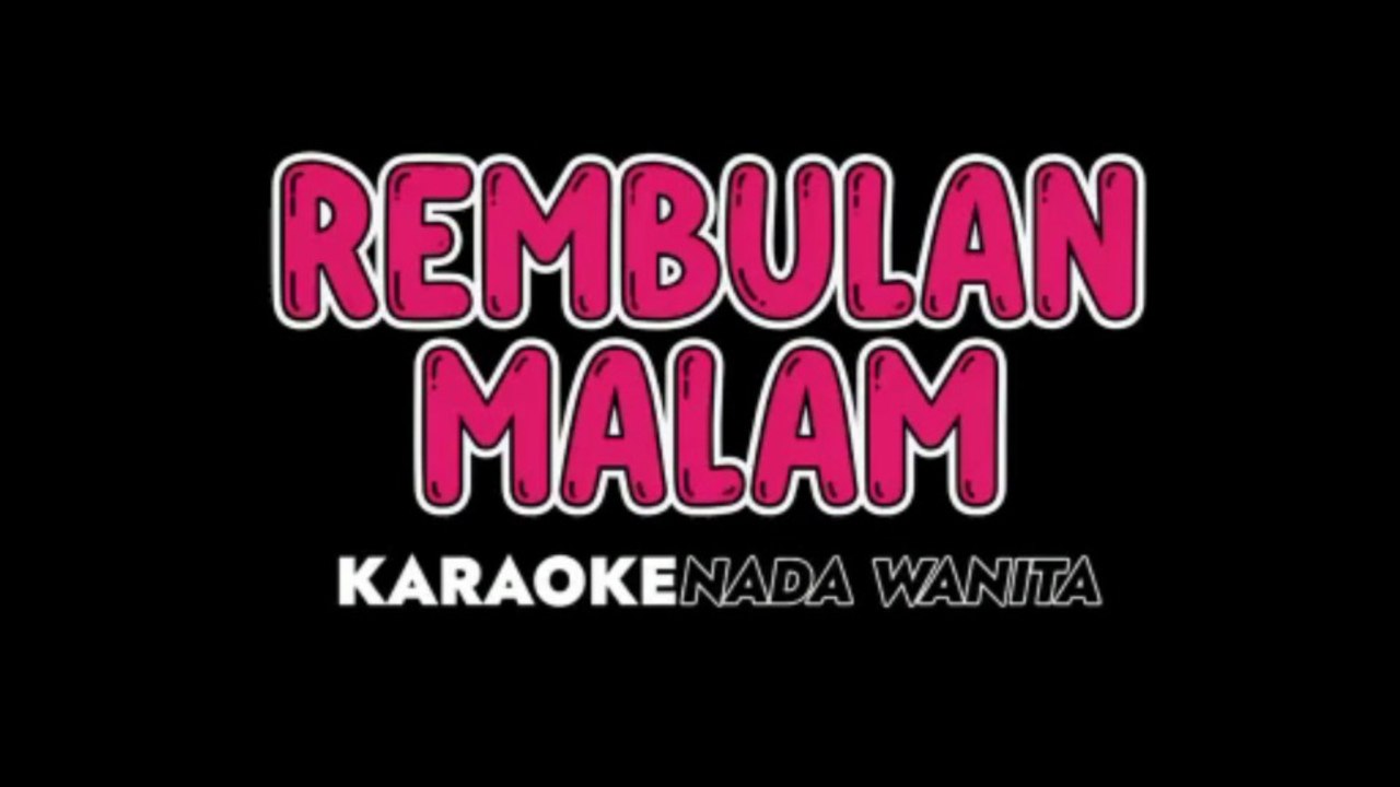 REMBULAN MALAM - Karaoke Dangdut Koplo Nada Wanita [ ARIEF ]