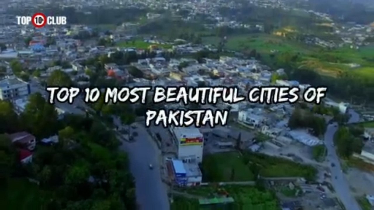 Top 10 Most Beautiful Cities Of Pakistan _ Attractive Cities In Pak - Top10sClub