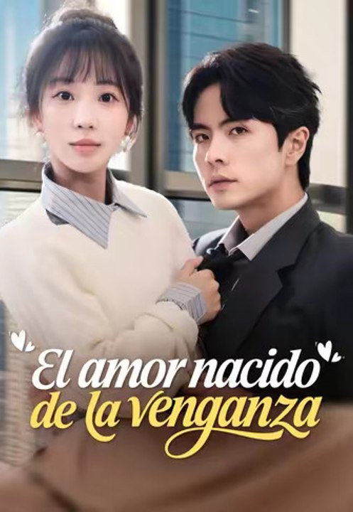 (Doblado)El amor nacido de la venganza En Español