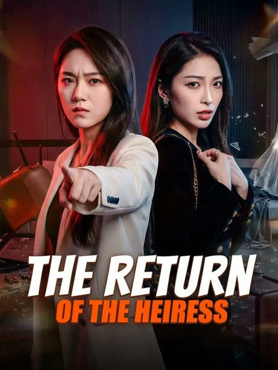 return of the heiress chinese drama | Full Short Drama | English Sub 2026