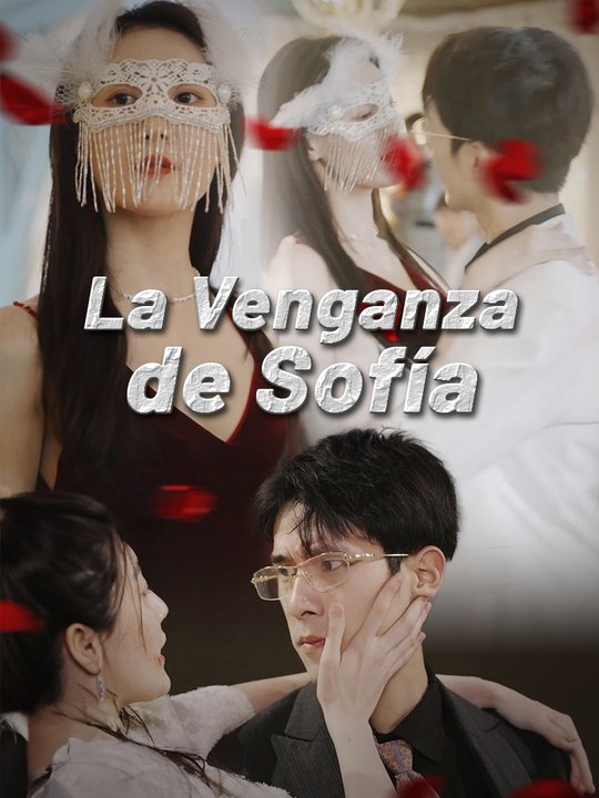 [Full] La Venganza de Sofía En Español