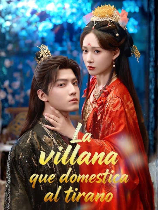 [Full] La villana que domestica al tirano En Español
