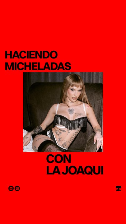 Haciendo una michelada con LaJoaqui