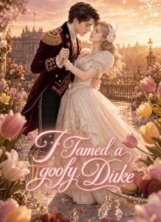 I Tamed a goofy Duke | New Movie 2026 #engsub #fullepisode🌸