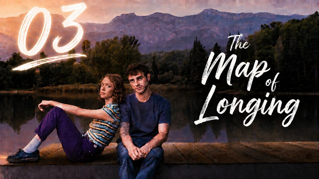 The Map Of Longing - Episode 3 - FULL ✅ (2026) - Eng Sub