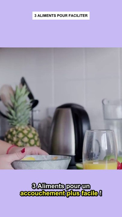 Quels Aliments Facilitent l'Accouchement? Consommez CECI! 🤰🔥