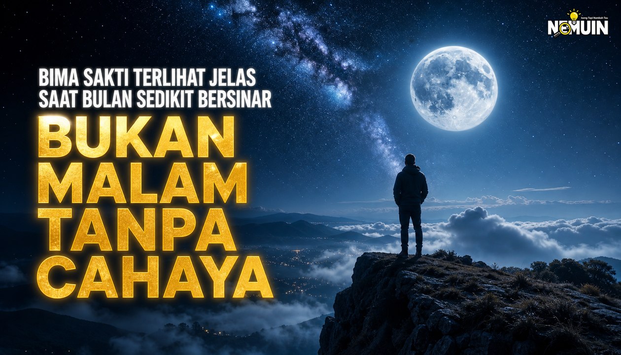 Malam Terbaik Lihat Galaksi Bima Sakti Ternyata Bukan saat Langit Gelap Total