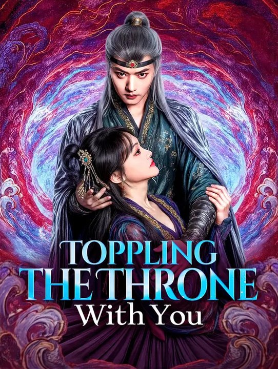 Toppling the Throne With You | Serie Completa | Short Drama Italiano