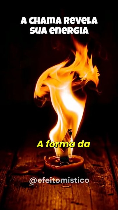 A chama revela sua energia