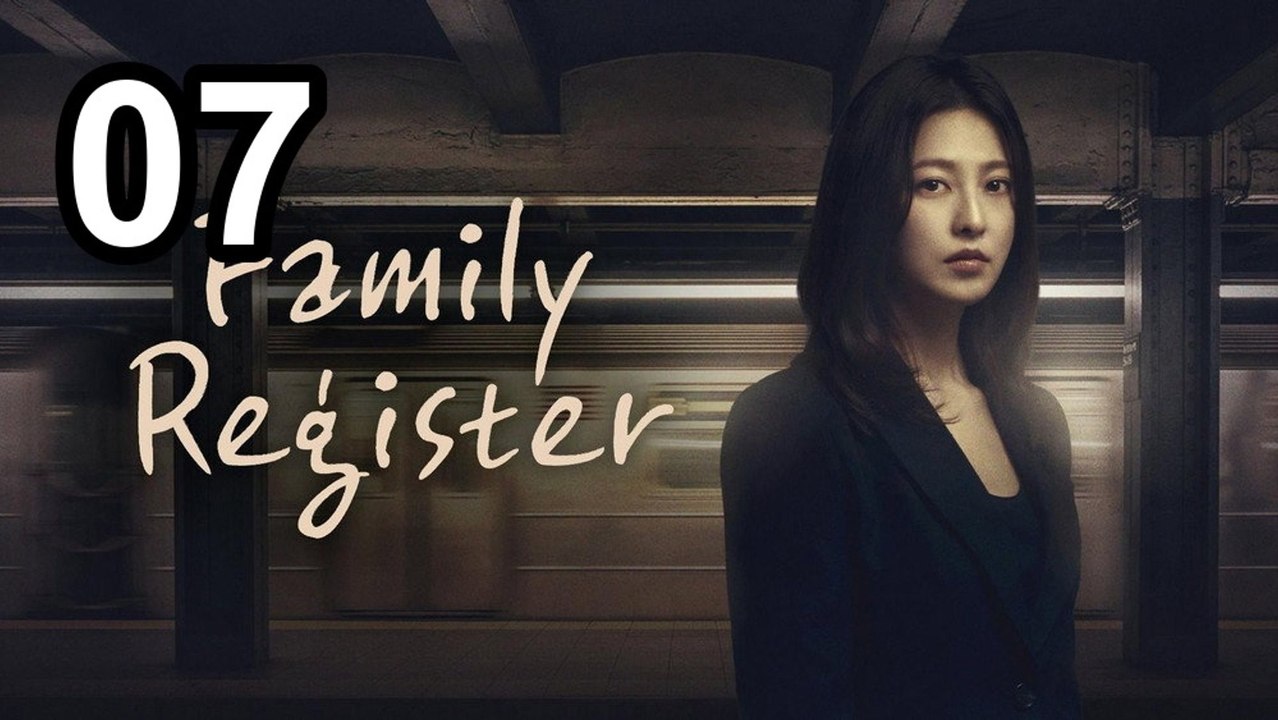 Family Register (2026) - Episode 7 English Sub | Asian Series EN SUB