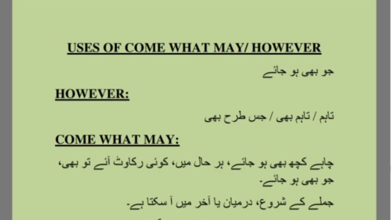 Learn the uses of "come what may" and "however" in your native language