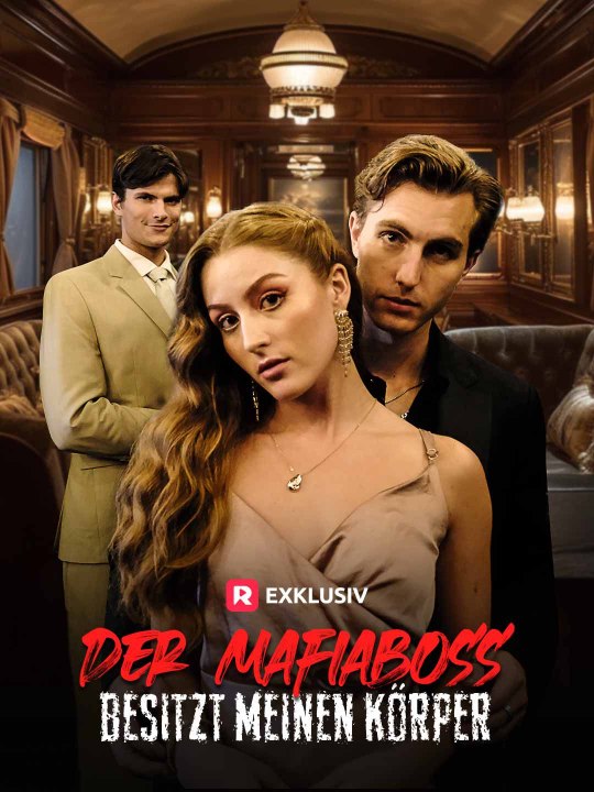 Der Mafiaboss besitzt meinen Körper - Teil 1/1 | Folgen 1-53