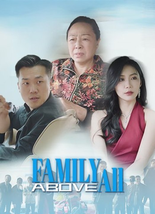 Family above All | Full 30 Eps SD Drama 2026