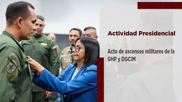 Presidenta Delcy Rodríguez encabezó acto de ascensos militares de la GHP y DGCIM