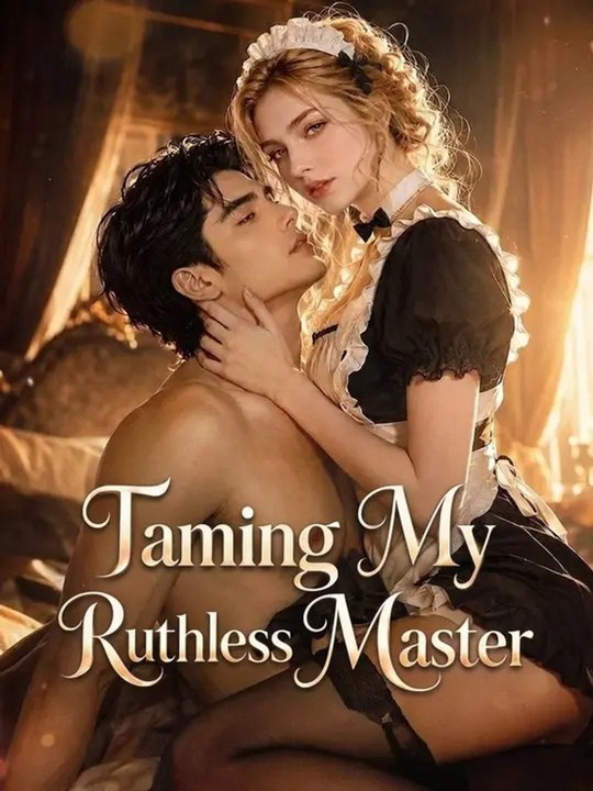 Taming My Ruthless Master - Full EP Full Episode | Drama Nova