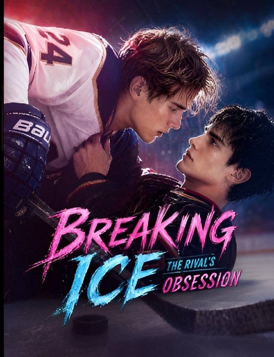 Breaking Ice- The Rival's Obsession