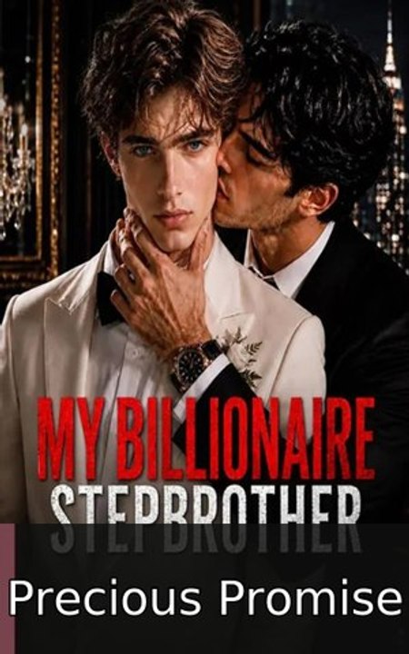 MY BILLIONAIRE STEPBROTHER - Full EP_2026 | Precious Promise