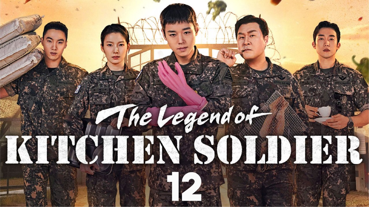 T.h.e L.e.g.e.n.d o.f K.i.t.c.h.e.n S.o.l.d.i.e.r Ep 12 Full Movie HD - Rocket.Screen