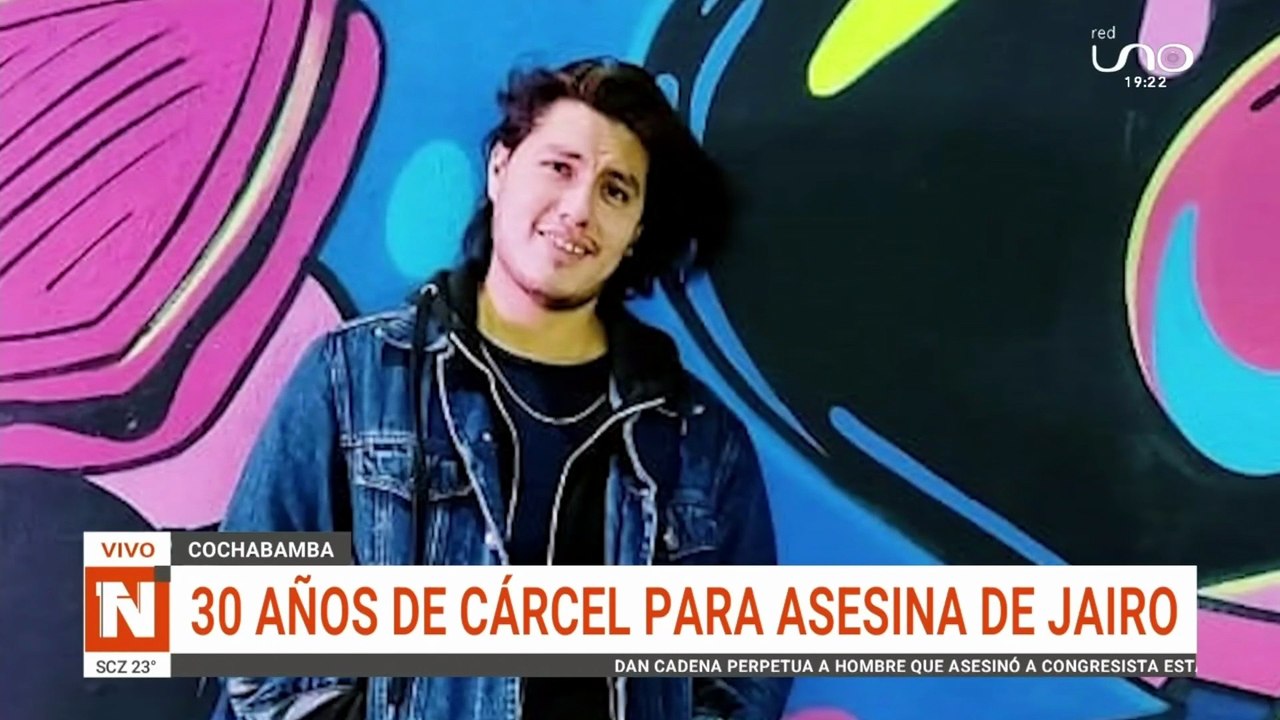 30 AÑOS CARCEL CASO JAIRO CBBA