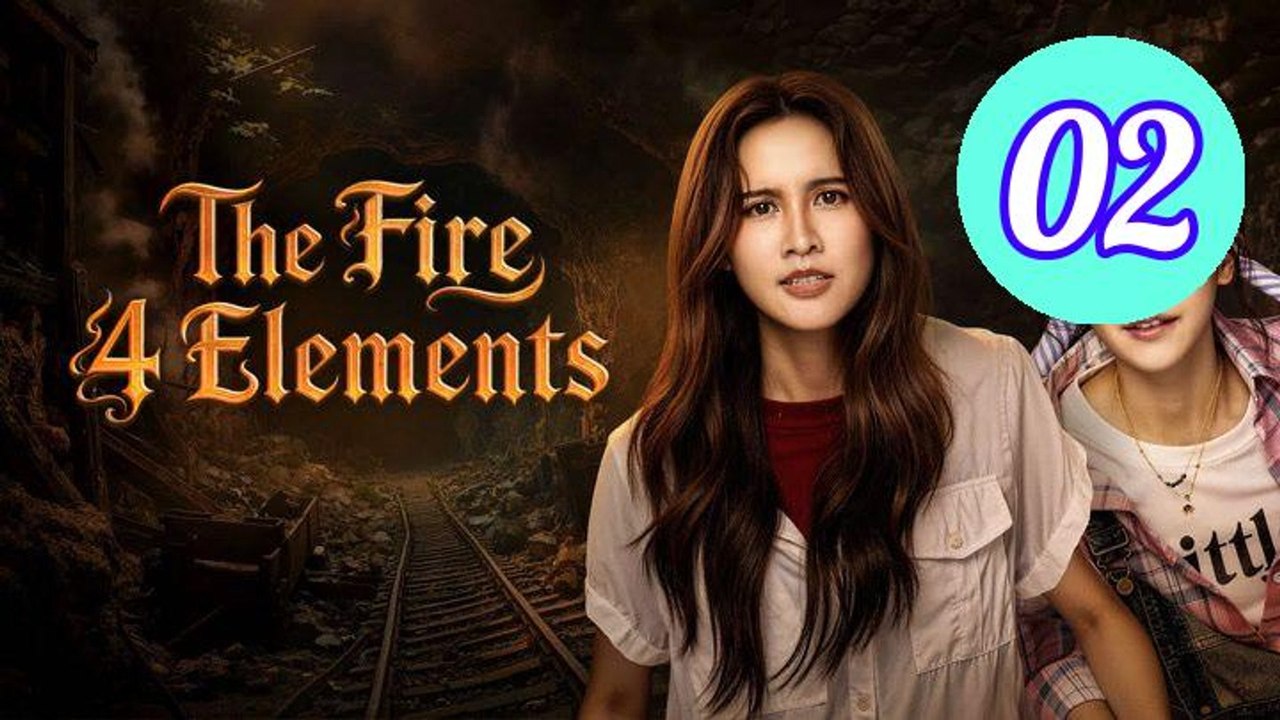 The Fire 4 Elements Episode 2 Engsub